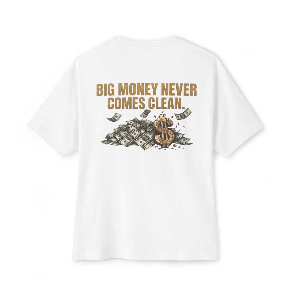 BIG M$ONEY “Never Comes Clean” Oversized T-Shirt